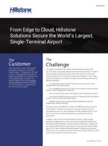 From-Edge-to-Cloud-Hillstone-Solutions-Secure-the-Worlds-Largest-Single-Terminal-Airport