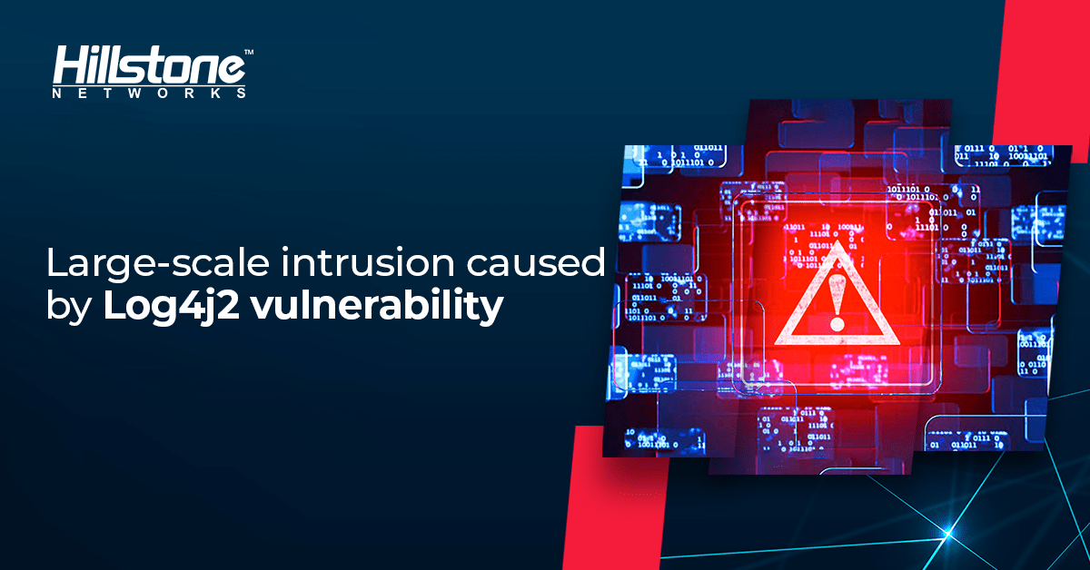 Large-scale intrusion caused by Log4j2 vulnerability.