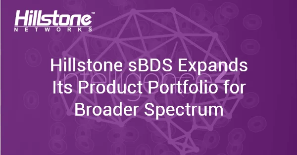 hillstone-sbds-expands-080320